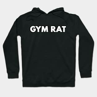 Gym Rat Hoodie